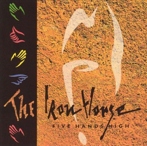 The Iron Horse/Five Hands High